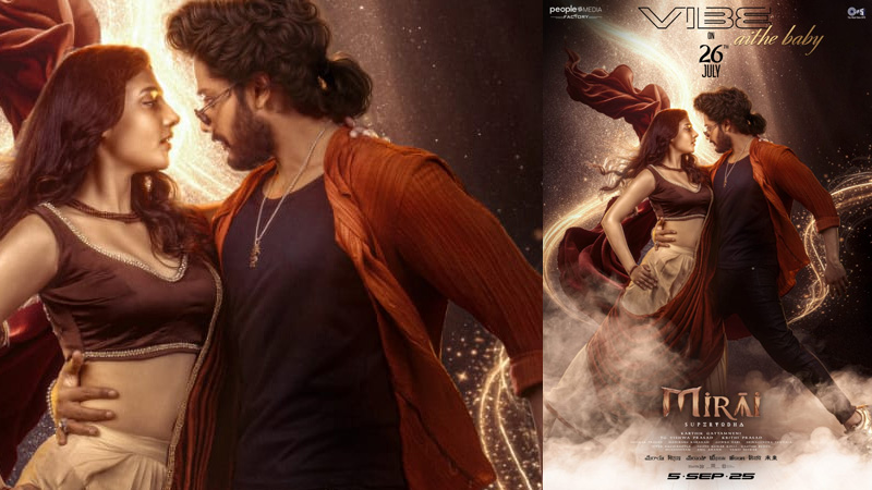 “വൈബ് ഉണ്ട് ബേബി”; തേജ സജ്ജ- കാർത്തിക് ഘട്ടമനേനി പാൻ ഇന്ത്യൻ ഫിലിം “മിറൈ”യിലെ ആദ്യ ഗാനം ജൂലൈ 26 ന്
