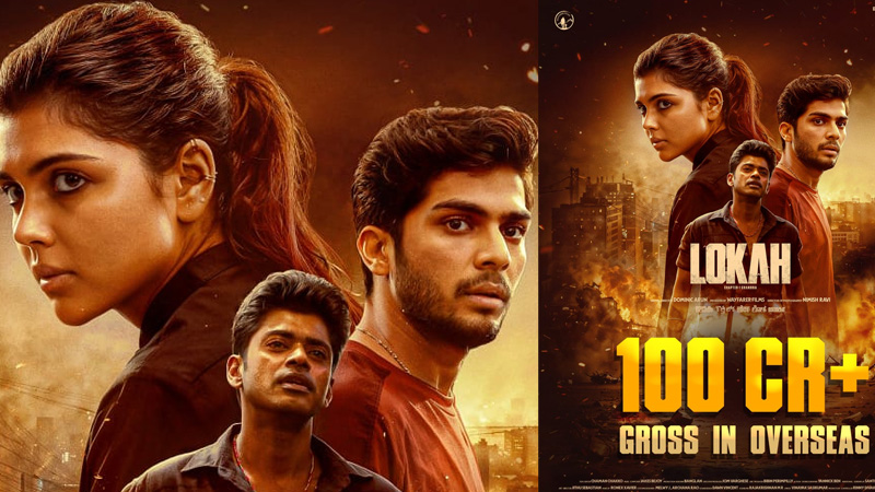 ദുൽഖർ സൽമാൻ്റെ വേഫെറർ ഫിലിംസ് ചിത്രം ‘ലോക’ വിദേശ ബോക്സ് ഓഫീസിൽ 100 കോടിയിലധികം കളക്ഷനുമായി മുന്നോട്ട്